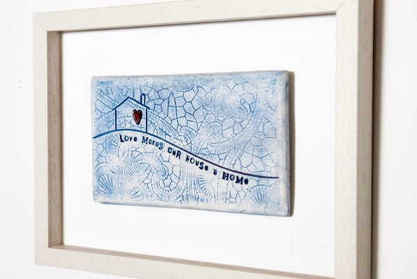 Love makes our house a home - Framed Tile - Sarah McKenna